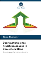 Überwachung eines Prototypgebäudes in tropischem Klima (German Edition) 6209721451 Book Cover
