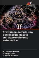 Previsione dell'utilizzo dell'energia basata sull'apprendimento automatico 6206077888 Book Cover