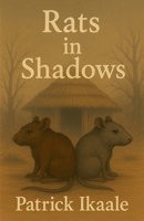 Rats in Shadows B0FL5BRQ8S Book Cover