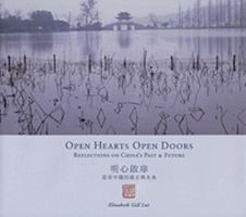 Open Hearts Open Doors: Reflections on China's Past and Future: English and Traditional Mandarin 0979616506 Book Cover