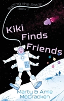 Kiki Finds Friends 3982046882 Book Cover