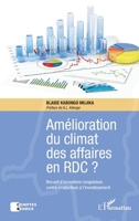 Amélioration du climat des affaires en RDC ?: Recueil d'exceptions congolaises contre-productives à l'investissement (Harmattan Rdc) (French Edition) 2343039607 Book Cover