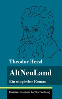 AltNeuLand: Ein utopischer Roman (Band 120, Klassiker in neuer Rechtschreibung) 3847850806 Book Cover