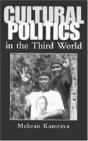 Cultural Politics of the Third World (Garland Reference Library of Social Science) 1857282655 Book Cover