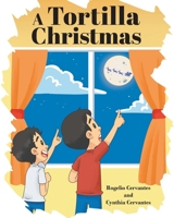 A Tortilla Christmas B0H1TD9GQC Book Cover