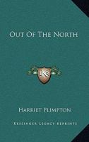 Out Of The North 1163812676 Book Cover