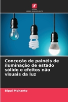 Conceção de painéis de iluminação de estado sólido e efeitos não visuais da luz (Portuguese Edition) 6208301831 Book Cover