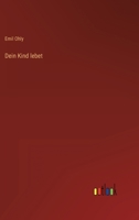 Dein Kind lebet 3368604260 Book Cover