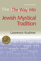 The Way into the Jewish Mystical Tradition (Way Into)