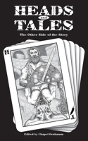 Head and Tales: The Other Side of the Story 1737400200 Book Cover