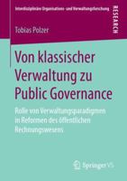 Von Klassischer Verwaltung Zu Public Governance: Rolle Von Verwaltungsparadigmen in Reformen Des �ffentlichen Rechnungswesens 3658249935 Book Cover