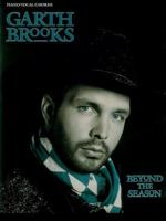 Garth Brooks -- Beyond the Season: Piano/Vocal/Chords 0898989272 Book Cover