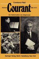 Richard Courant 1888 1972: Der Mathematiker ALS Zeitgenosse 3642671853 Book Cover