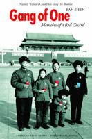 Gang of One: Memoirs of a Red Guard 0803293364 Book Cover