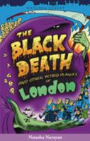 Black Death and Other Putrid Plagues of London (Of London Series) 1904153011 Book Cover