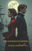 THE SCANDALOUS INKWELL: Scarlet Somerset Scandals B0GSR2GFVK Book Cover