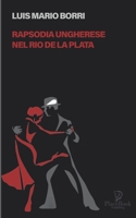 RAPSODIA UNGHERESE NEL RIO DE LA PLATA (I Corti) (Italian Edition) B0CHL5PBYM Book Cover