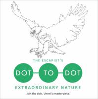 The Escapist’s Dot-to-Dot: Extraordinary Nature 0008181810 Book Cover