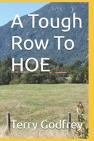 A Tough Row to HOE 1727718240 Book Cover