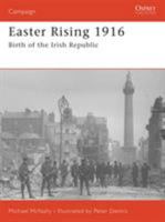 Easter Rising 1916: Birth of the Irish Republic (Campaign) 1846030676 Book Cover