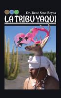 La Tribu Yaqui 1412092590 Book Cover