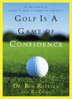 Golf Is a Game of Confidence 068483040X Book Cover