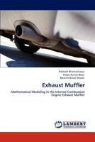 Exhaust Muffler: Mathematical Modeling in the Internal Combustion Engine Exhaust Muffler 384843993X Book Cover