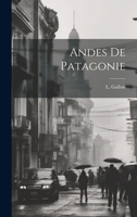 Andes De Patagonie 1020637080 Book Cover