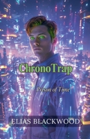 ChronoTrap B0DY2RTZTC Book Cover