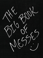 The Big Book of Messes B0FDX34X3K Book Cover