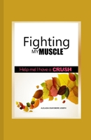 Fighting My Muscle B0CPWZHD8Y Book Cover