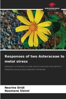 Responses of two Asteraceae to metal stress 6630075285 Book Cover