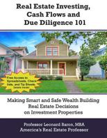 Real Estate Investing, Cash Flows, and Due Diligence: Making Better Investment Decisions 1475069618 Book Cover