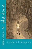 Haldona: Land of Mignon 1438236689 Book Cover