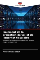 Isolement de la projection de vol et de l'Internet tissulaire: utilisation de la méthode du mètre actif dans les images synogrammes 6203311065 Book Cover