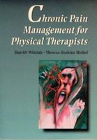 Chronic Pain Management for Physical Therapists 0750673451 Book Cover