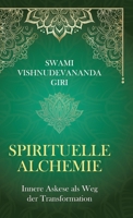 Spirituelle Alchemie: Innere Askese als Weg der Transformation (German Edition) 3384515579 Book Cover