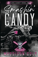 Smashin' Candy: RH Dark Humor Romance 1916521088 Book Cover