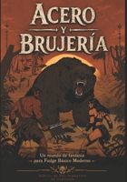 Acero y Brujería: Un juego de fantasía oscura para Fudge Básico Moderno (Spanish Edition) B0H68HXH7G Book Cover