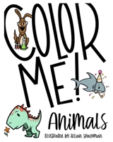 Color Me! Animals B08MVVVN48 Book Cover