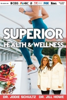 Superior Health & Wellness B08FKN9G4Y Book Cover