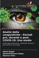 Analisi della congiuntivite - Periodi pre, durante e post-COVID-19: Uno studio (Italian Edition) 6208140404 Book Cover