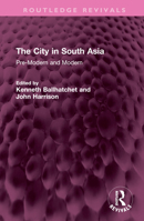 The City in South Asia 1032409231 Book Cover