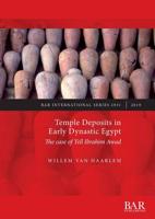 Temple Deposits in Early Dynastic Egypt: The case of Tell Ibrahim Awad 1407353675 Book Cover
