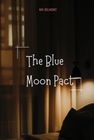 The Blue Moon Pact 1944253114 Book Cover