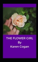 The Flower Girl 171787312X Book Cover