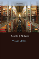 Visual Stress (Oxford Psychology Series) 019852174X Book Cover