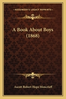 A Book about Boys 1436717949 Book Cover