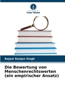 Die Bewertung von Menschenrechtswerten (ein empirischer Ansatz) (German Edition) 6209964303 Book Cover