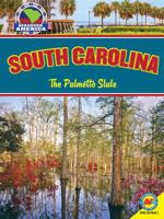 South Carolina: The Palmetto State 1616908130 Book Cover